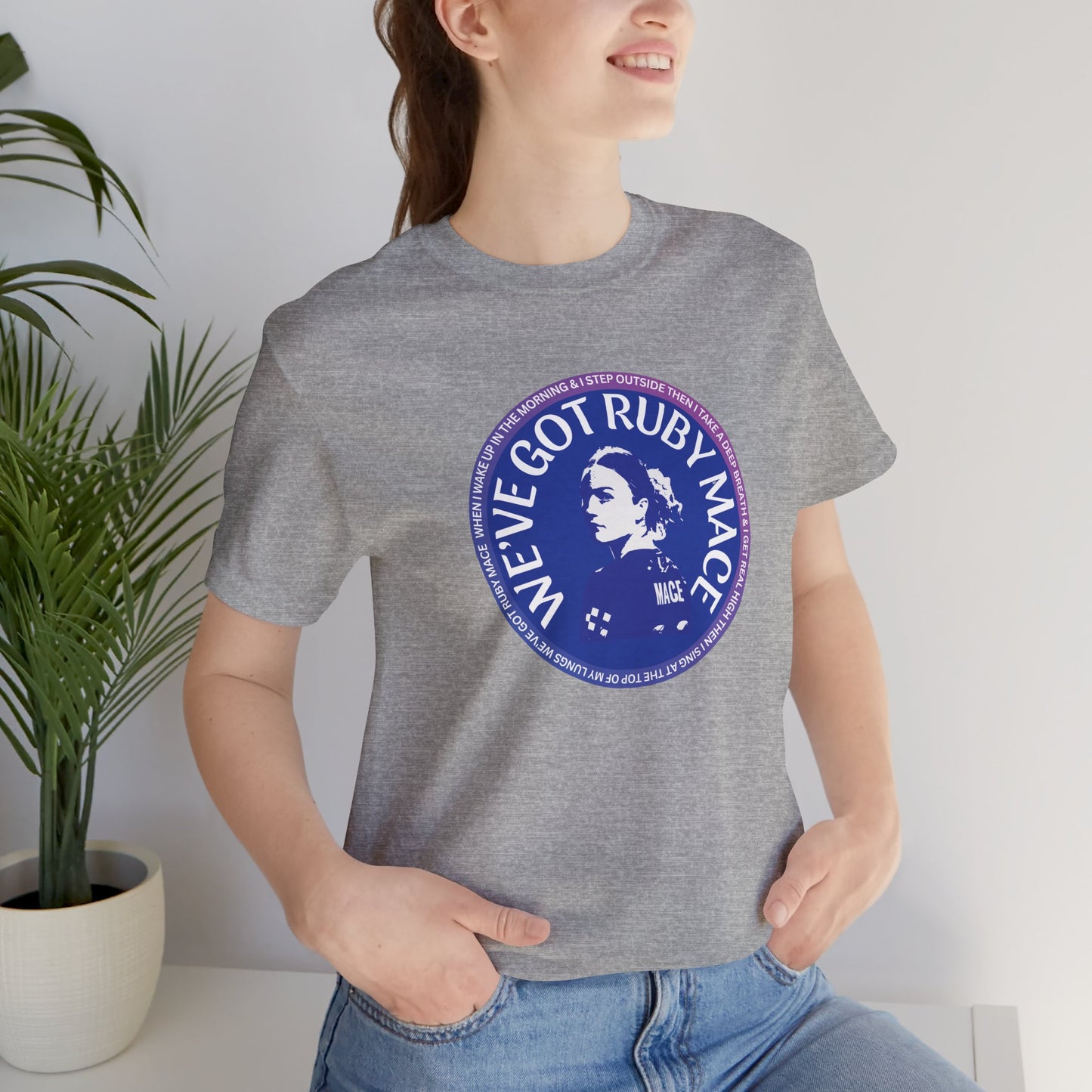 We’ve Got Ruby Mace Tee