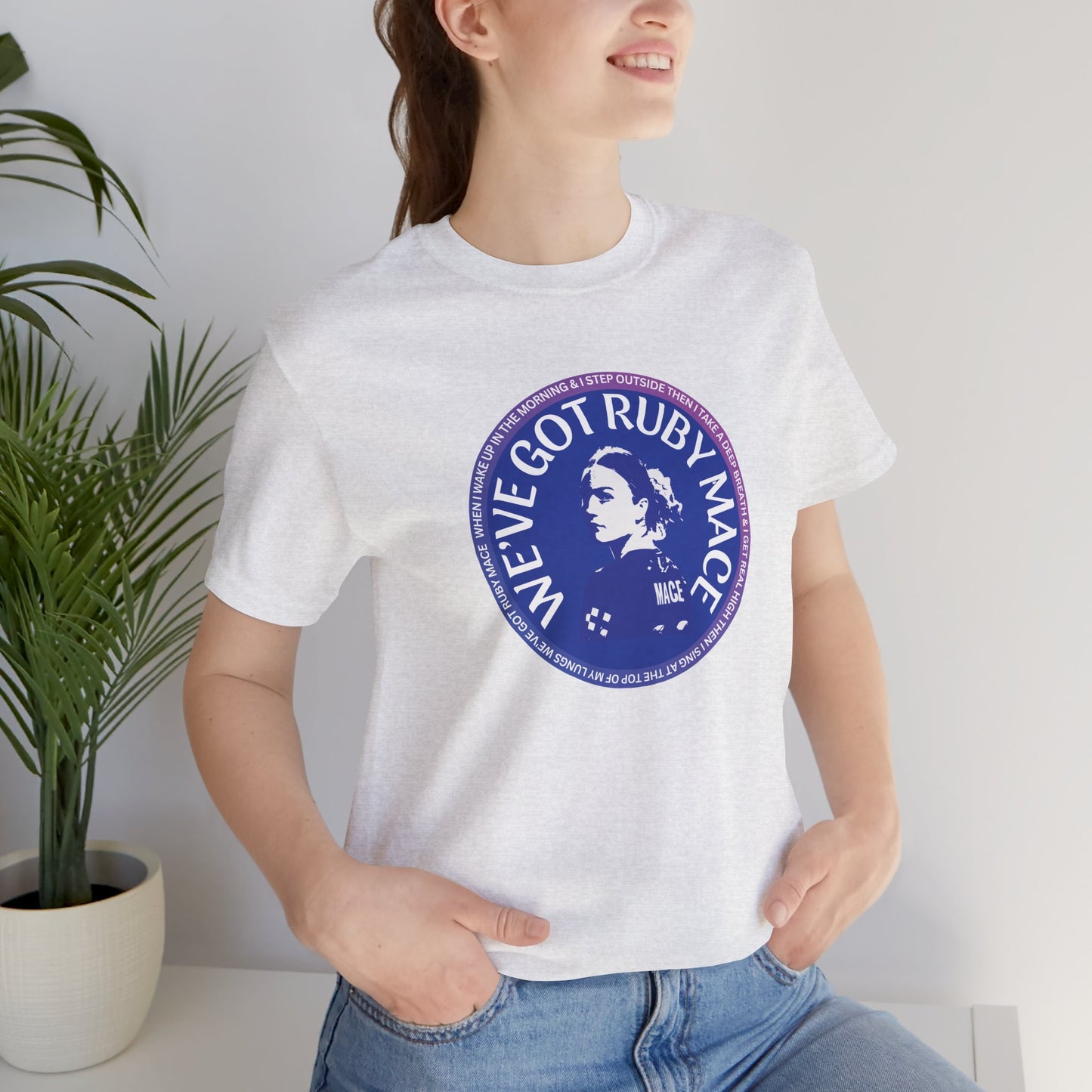 We’ve Got Ruby Mace Tee
