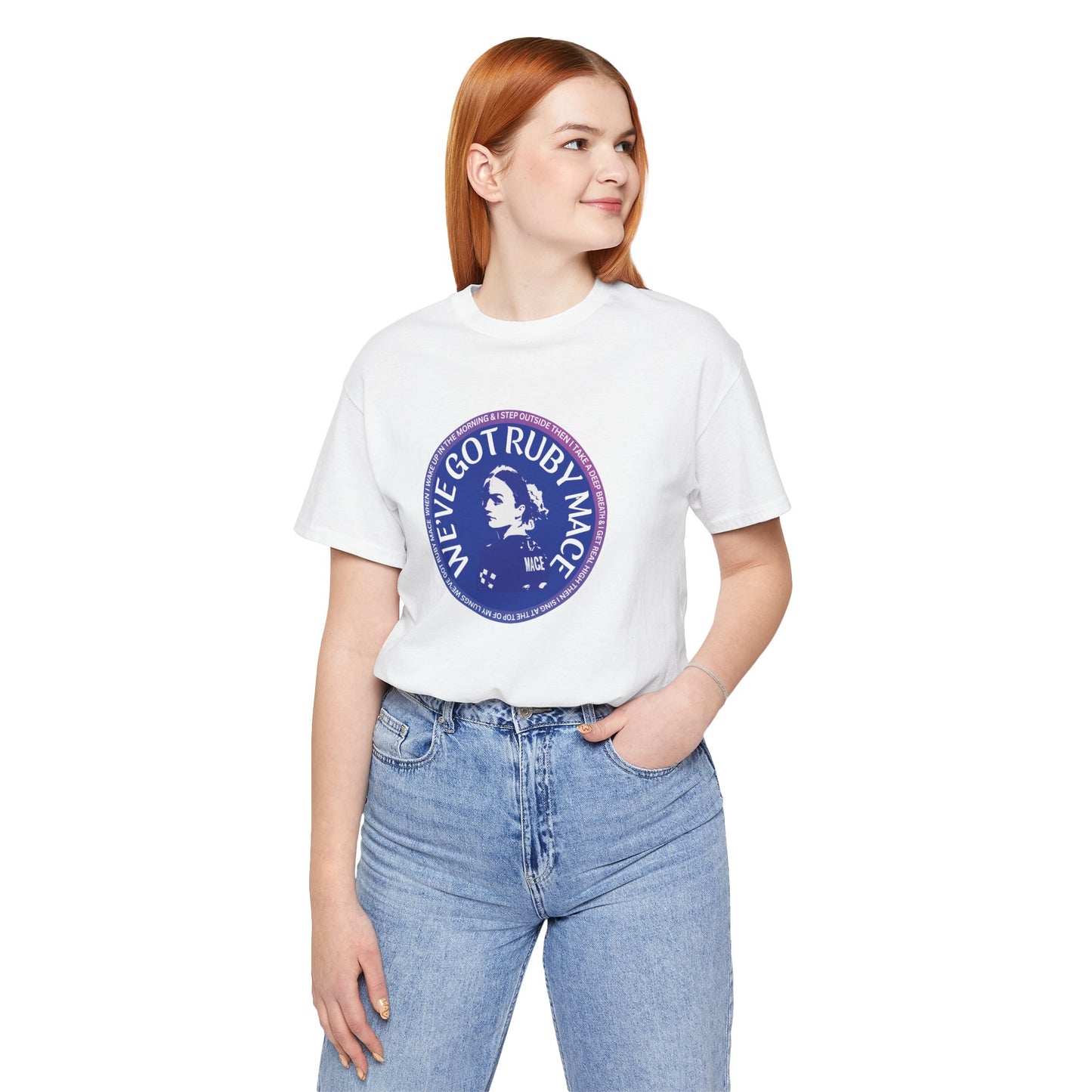 We’ve Got Ruby Mace Tee
