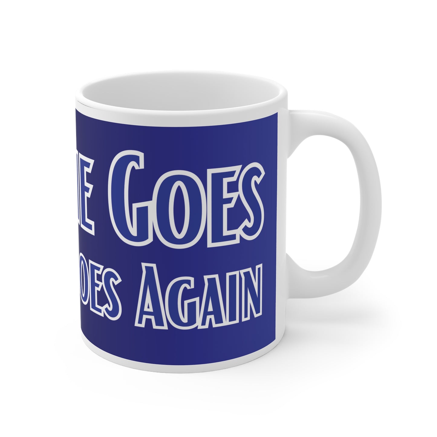 There She Goes Mug